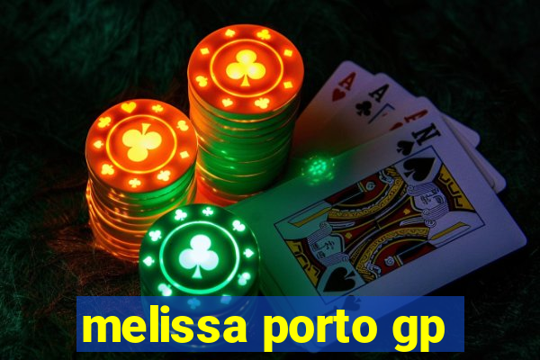 melissa porto gp